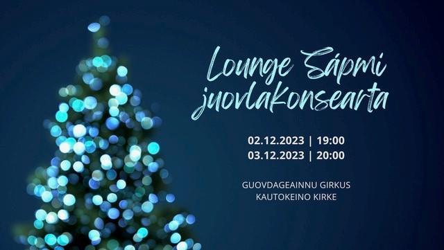 Lounge Sápmi juovlakonseartta plakahtta - Deaddil ja stuora govva ihtá